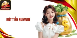 Rút Tiền Sunwin Nhanh Gọn: Nhận Tiền Thưởng Trong Tích Tắc