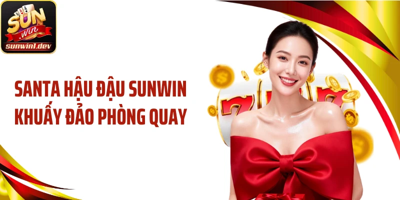 Santa Hậu Đậu SUNWIN Khuấy Đảo Phòng Quay