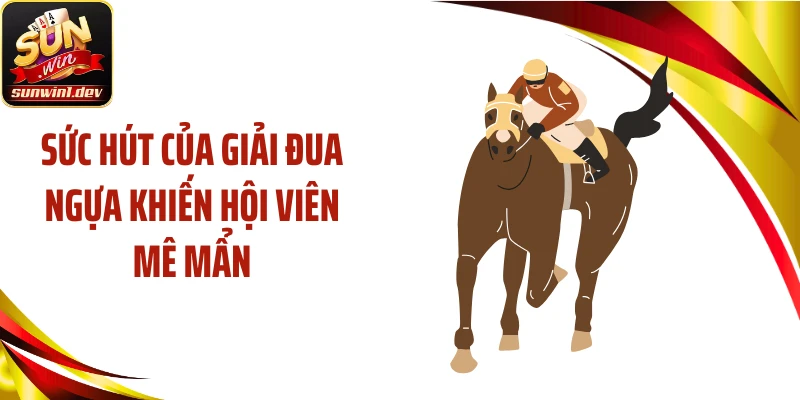 Sức hút của giải đua ngựa khiến hội viên mê mẩn