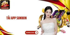 Tải App Sunwin: Bứt Tốc Trải Nghiệm Trên Điện Thoại Di Động